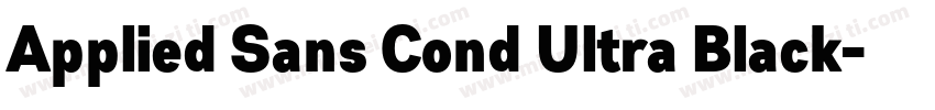 Applied Sans Cond Ultra Black字体转换